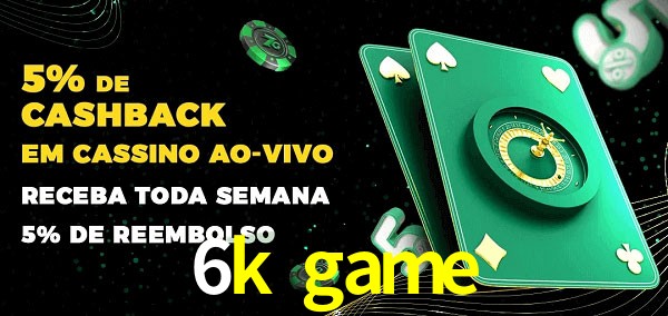 Promoções do cassino ao Vivo 6k game